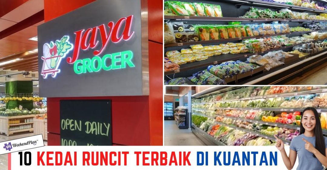 kedai runcit terbaik di kuantan